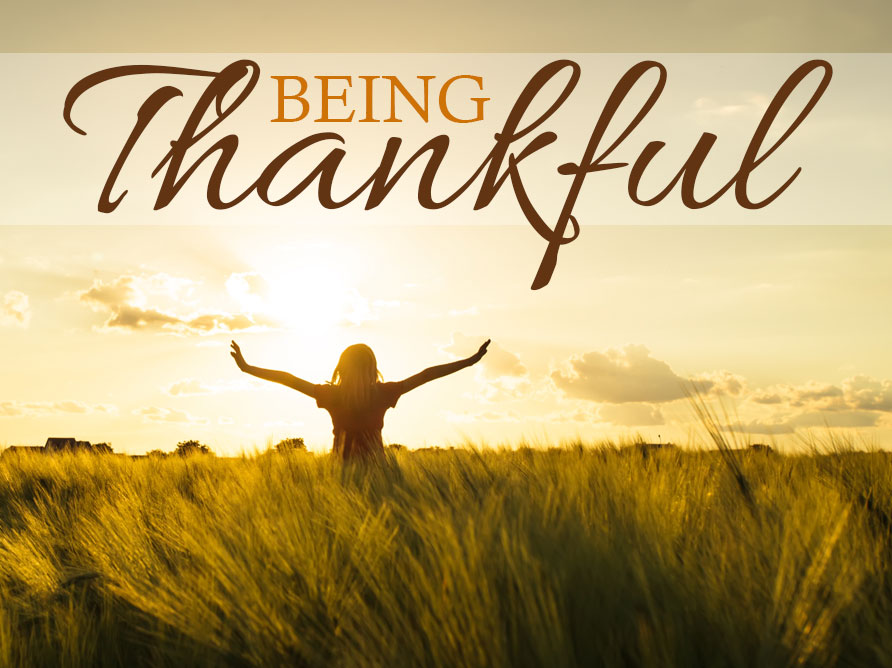 BEING Thankful
