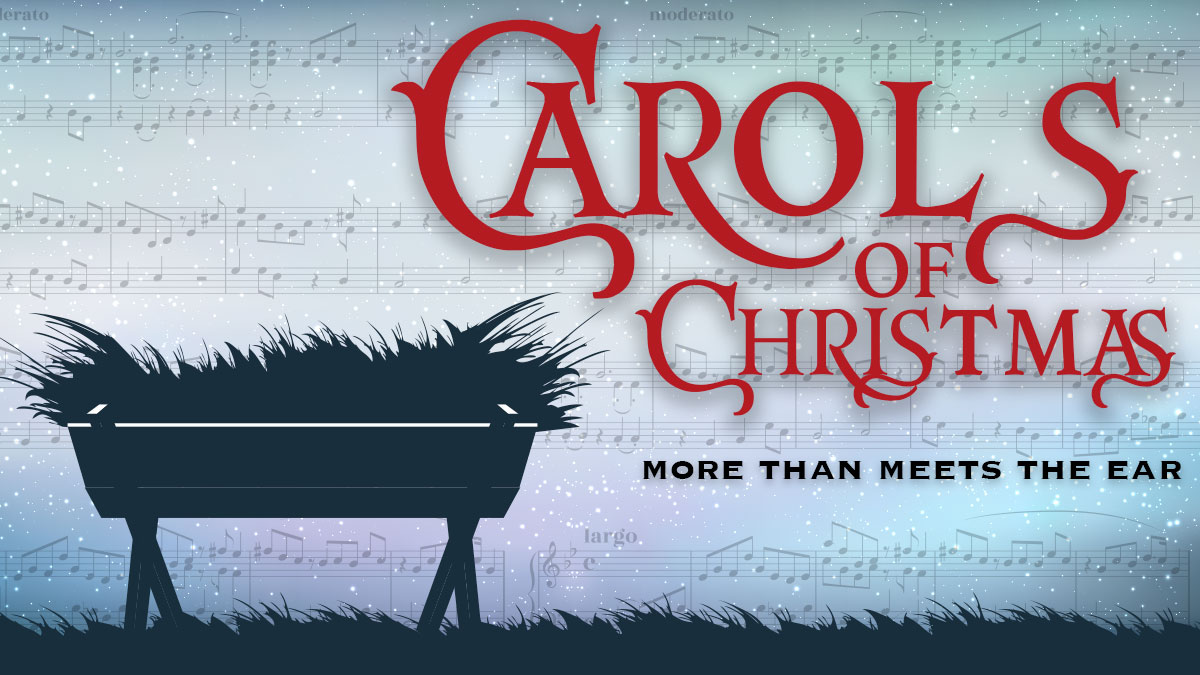 Carols of Christmas: More than Meets the Ear