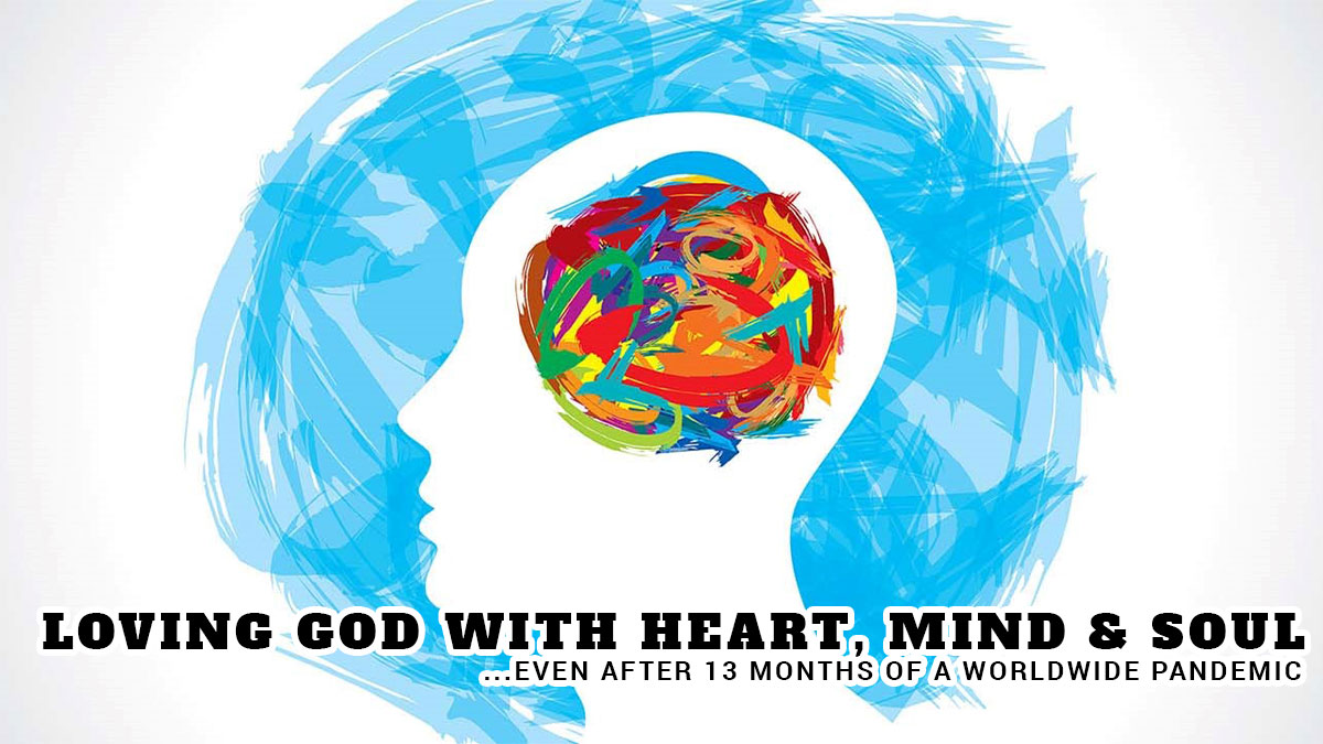 Loving God with Heart, Mind & Soul