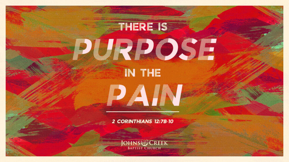 There is Purpose in the Pain